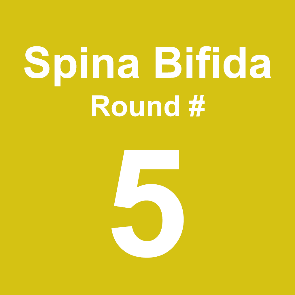 Spina Bifida - Round 5