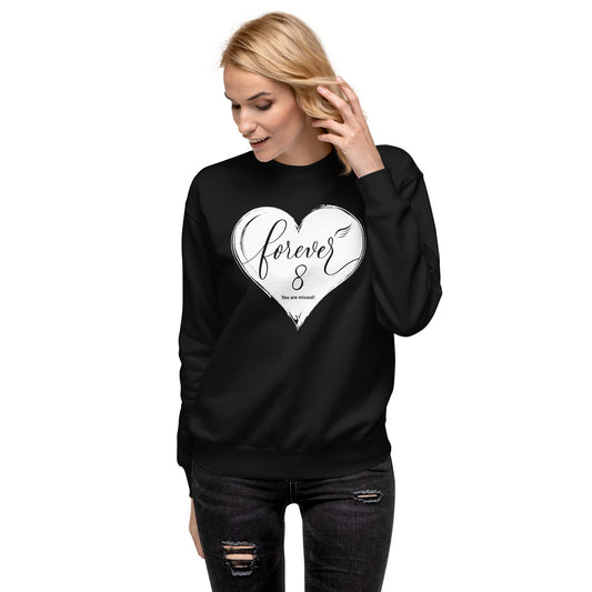 Forever 8 (Unisex Premium Sweatshirt | Cotton Heritage)