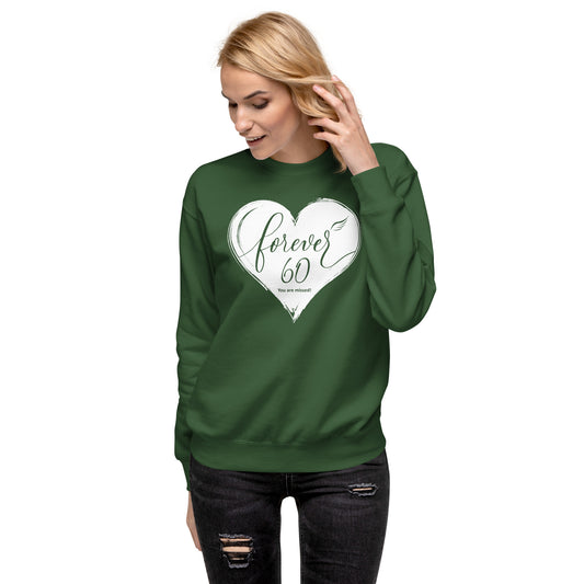 Forever 60 (Unisex Premium Sweatshirt | Cotton Heritage)