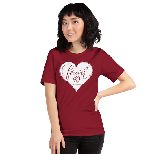 Forever 40 (Unisex Staple T-Shirt | Bella + Canvas)
