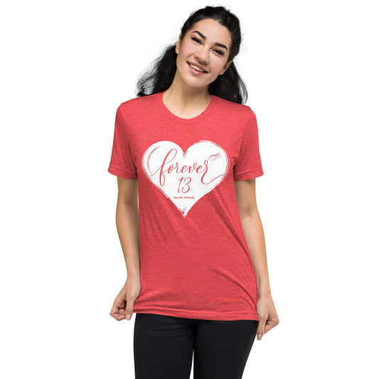 Forever 13 (Unisex Tri-Blend T-Shirt | Bella + Canvas)